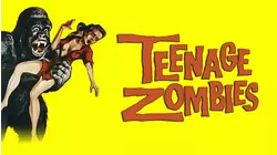 Teenage Zombies