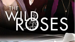 The Wild Roses