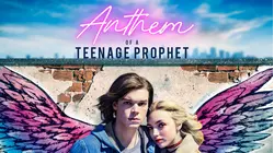 Anthem of a Teenage Prophet