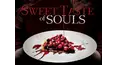 Sweet Taste of Souls