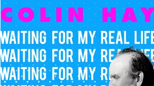Colin Hay - Waiting For My Real Life