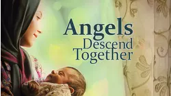 Angels Descend Together