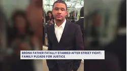 Bronx father fatally stabbed after street fight; family pleads for justice