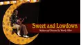Sweet and Lowdown