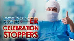Untold Stories of the ER: Celebration Stoppers