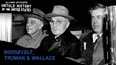 The Untold History Of The United States: Roosevelt, Truman & Wallace