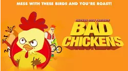 Bad Chickens