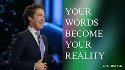 Your Words Become Your Reality