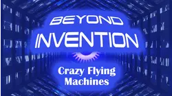 Crazy Flying Machines