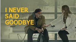 I Never Said Goodbye