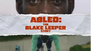 Abled: The Blake Leeper Story