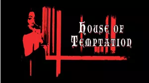 House of Temptation