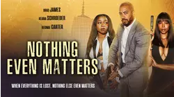 Nothing Even Matters