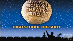 MST3K: High School Big Shot