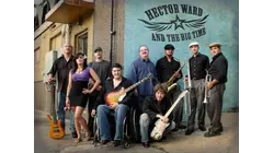 Zodiac Studios Presents: Hector Ward & The Big Time - Live