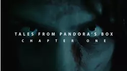 Tales from Pandora's Box: Chapter One