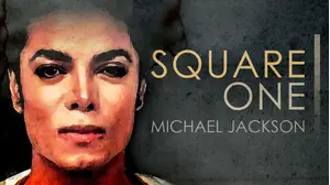 Square One: Michael Jackson