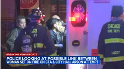 1 set on fire on CTA; CPD probing possible City Hall fire link: source