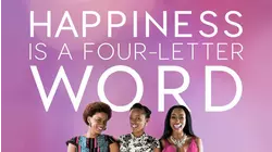Happiness Is a Four Letter Word