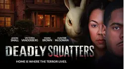 Deadly Squatters
