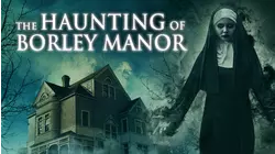 The Haunting of the Borley Manor