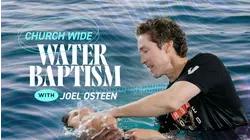 Church-Wide Water Baptism with Joel Osteen: September 2022