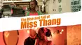 The Rise and Fall of Miss Thang