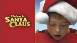 I Believe in Santa Claus