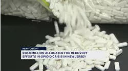 More than $10 million earmarked for opioid recovery in New Jersey