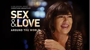 Amanpour: Sex and Love Around the World