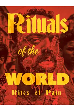 Rituals of the World: Rites of Pain