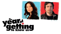 The Year of Getting to Know Us