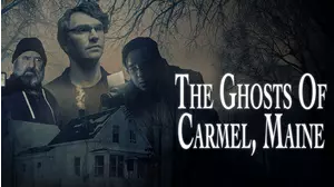 The Ghosts of Carmel, Maine