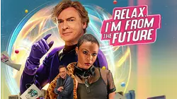 Relax, I'm from the Future