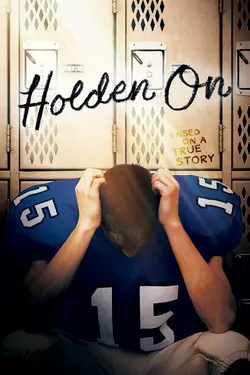 Holden On