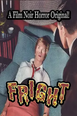 Fright (1956) A Film Noir Horror Original!