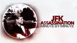 JFK Assassination: Minute By Minute