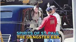 Spirits of St. Paul: The Gangster Era