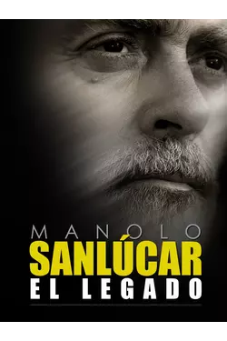 MANOLO SANLUCAR, EL LEGADO