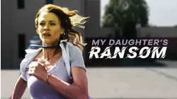 My Daughter's Ransom
