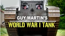 Guy Martin: World War I Tank