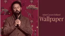 Adam Cayton-Holland: Wallpaper