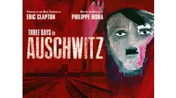 Three Days in Auschwitz