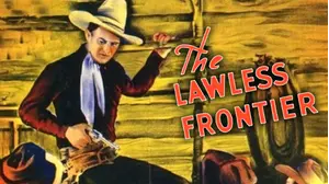 The Lawless Frontier
