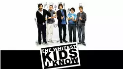 The Whitest Kids U' Know
