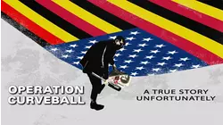 Operation Curveball (Dubbed)