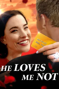 He Loves Me Not