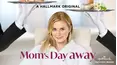 Mom's Day Away