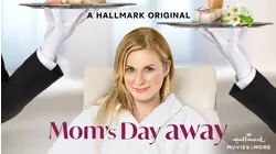 Mom's Day Away