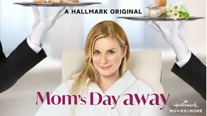 Mom's Day Away